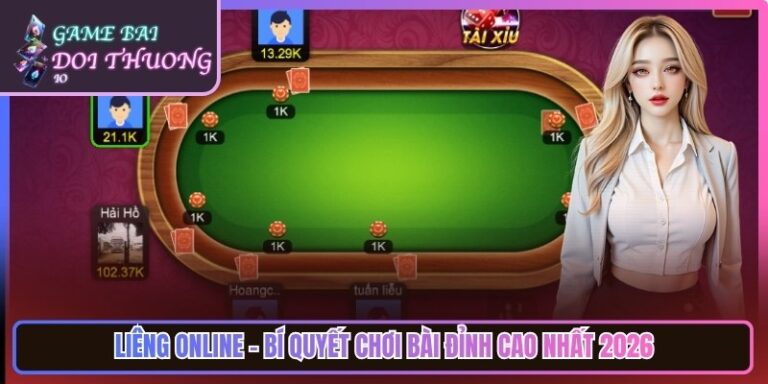 Liêng Online - Bí Quyết Chơi Bài Đỉnh Cao Nhất 2026